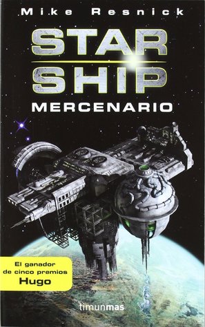 Portada de Starship: Mercenario, de Mike Resnick