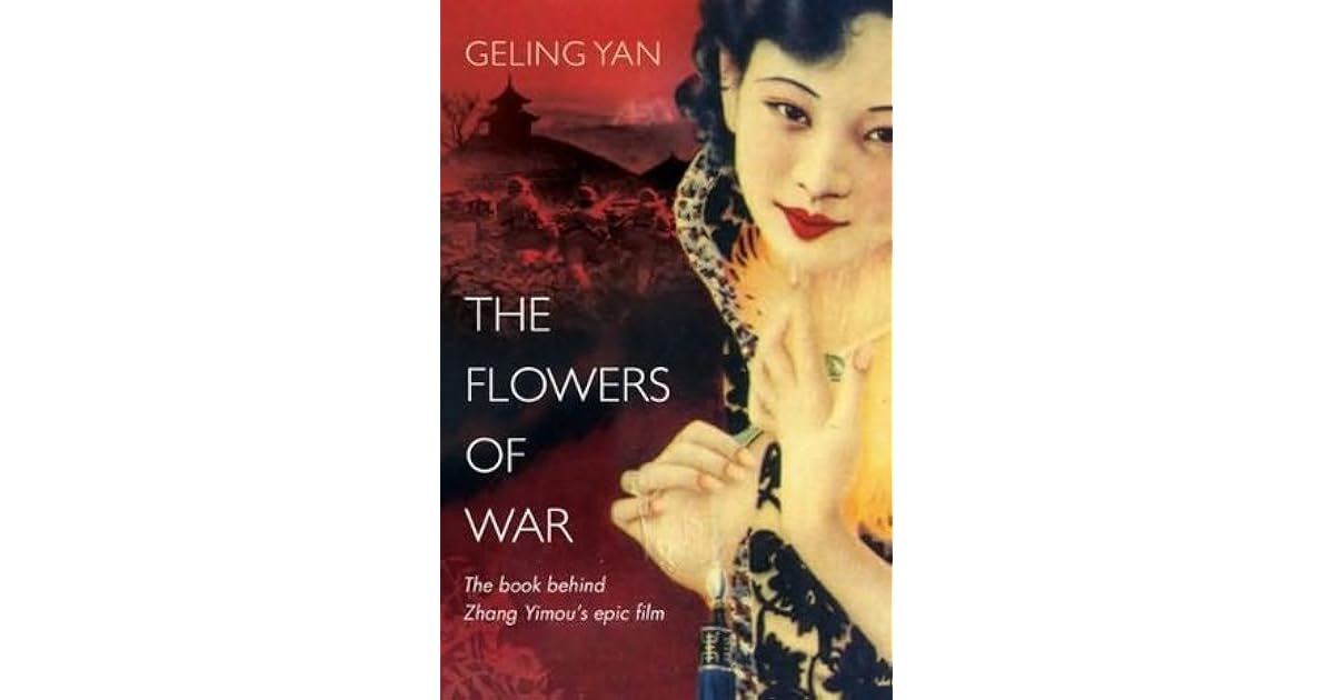 The Flowers of War by Geling Yan