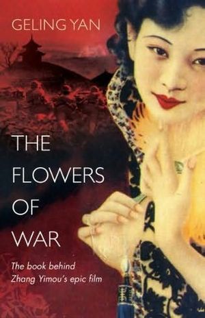 The Flowers of War (Hardcover)