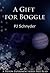A Gift for Boggle