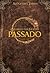 O Segredo dos Imortais Passado by Alexandra  Torres