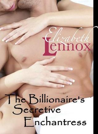 The Billionaire's Secretive Enchantress (The Berutelli Escape, #2)