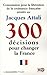 300 Decisions to change France