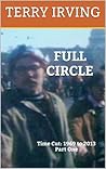 Full Circle: (Time Cut: 1969 to 2013 #1) Book cover for Full Circle: (Time Cut: 1969 to 2013 #1)