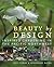 Beauty by Design: Inspired Gardening in the Pacific Northwest
