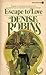 Escape to Love by Denise Robins