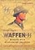 Waffen-SS: mračne sile zločinačke politike