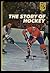 The Story of Hockey (Pro Ho...