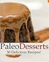 Paleo Desserts - ...