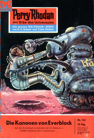 Perry Rhodan 134: Die Kanonen von Everblack (Perry Rhodan - Heftromane, #134)
