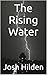 The Rising Water
