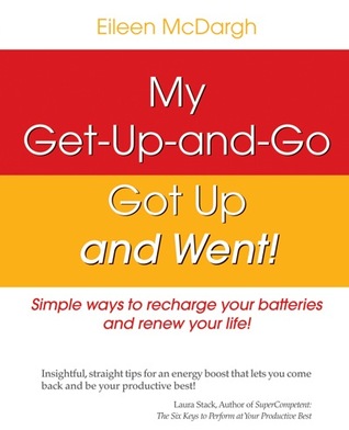 My Get-up-and-Go... Got up and Went (Paperback)