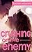 Crushing on the Enemy (Crus...