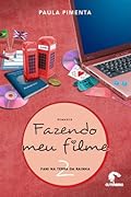 Fani na terra da rainha (Fazendo meu filme, #2)