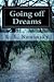 Going off Dreams