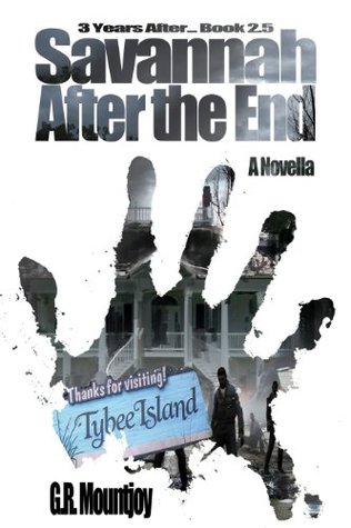 Savannah After the End 3 Years After... Book #2.5