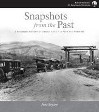 Snapshots from the Past: A Roadside History of Denali National Park and Preserve (Spiral-bound)