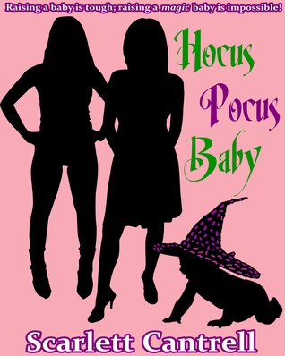 Hocus Pocus Baby (Magic Baby Series, #2)
