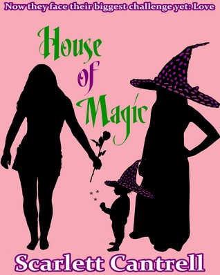 House of Magic (Magic Baby Series, #3)