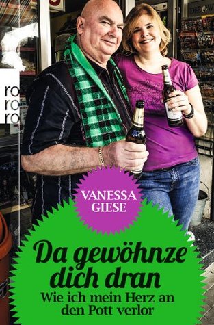 Da gewöhnze dich dran: Wie ich mein Herz an den Pott verlor