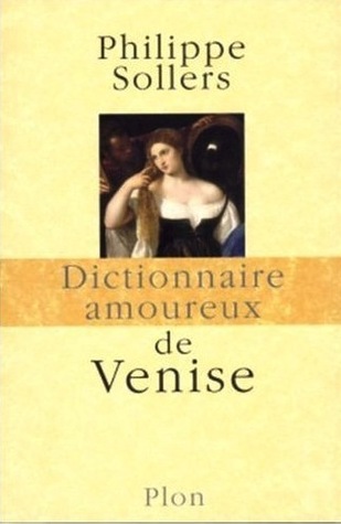 Dictionnaire amoureux de Venise (Hardcover)
