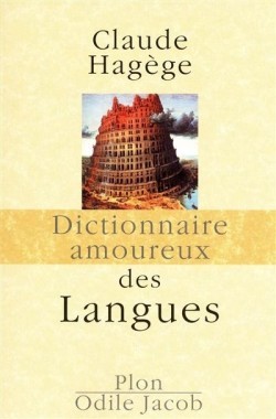 Dictionnaire amoureux des langues (Hardcover)