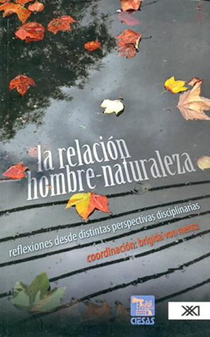La relación hombre-naturaleza (Paperback)