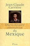 Dictionnaire amoureux du Mexique