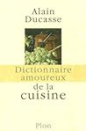 Dictionnaire amoureux de la cuisine