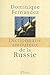 Dictionnaire amoureux de la Russie by Dominique Fernandez