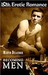 Becoming Men by Martin Delacroix Becoming Men by Martin Delacroix