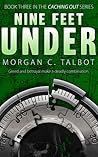 Nine Feet Under by Morgan C. Talbot