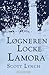 Løgneren Locke Lamora by Scott Lynch