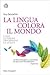 La lingua colora il mondo