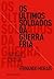 Os Últimos Soldados da Guerra Fria