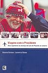 Viagens Com O Presidente