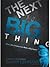 The Next Big Thing