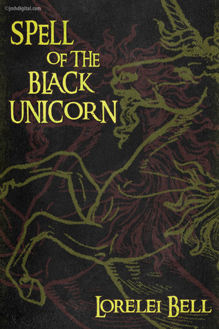 Spell of the Black Unicorn (Chronicles of Zofia Trikenbod, sorceress #1)