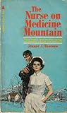 The Nurse on Medicine Mountain