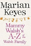 Mammy Walsh's A-Z of the Walsh Family (Walsh Family, #5.5)