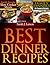 Best Dinner Recipes by Sarah J. Larson
