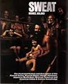 Sweat: The Illust...