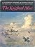 The Knighted Skies - A pictorial history of World War 1 in the Air