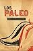 Los Paleo: Mexican Paleo Re...