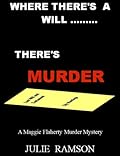 Where There's a Will ... There's Murder