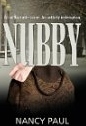 Nubby: An Unthinkable Crime. An Unlikely Redemption.