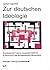 Zur deutschen Ideologie: Soziologische Theorie und gesellschaftliche Entwicklung in der Bundesrepublik Deutschland