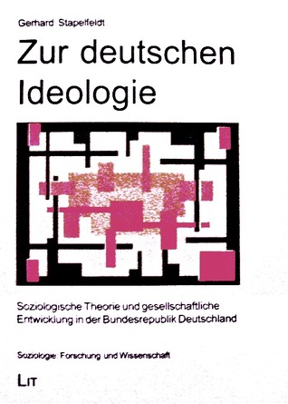 Zur deutschen Ideologie: Soziologische Theorie und gesellschaftliche Entwicklung in der Bundesrepublik Deutschland (Paperback)