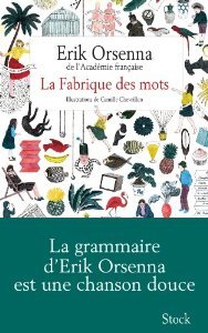 La Fabrique des mots (Paperback)