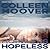 Hopeless by Colleen Hoover Hopeless by Colleen Hoover